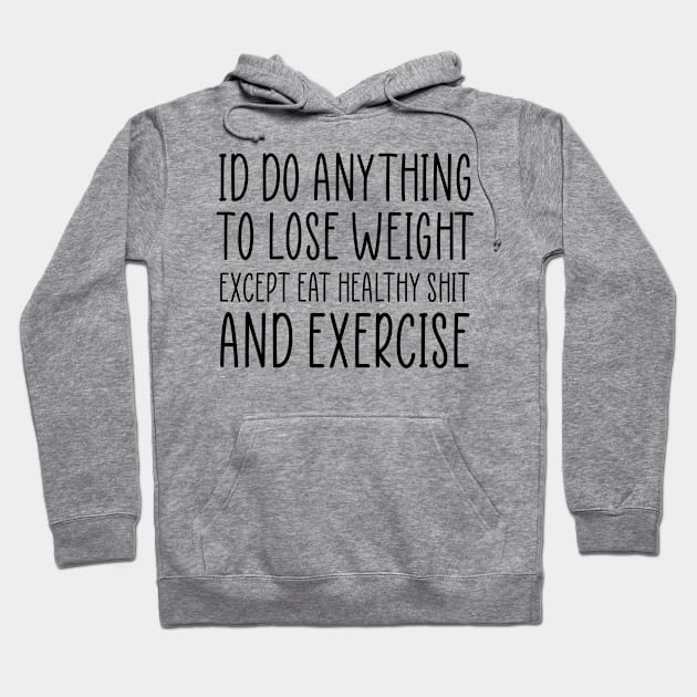 Funny Diet Sarcastic Weightloss Fasting Gym Workout Fitness Hoodie by TellingTales